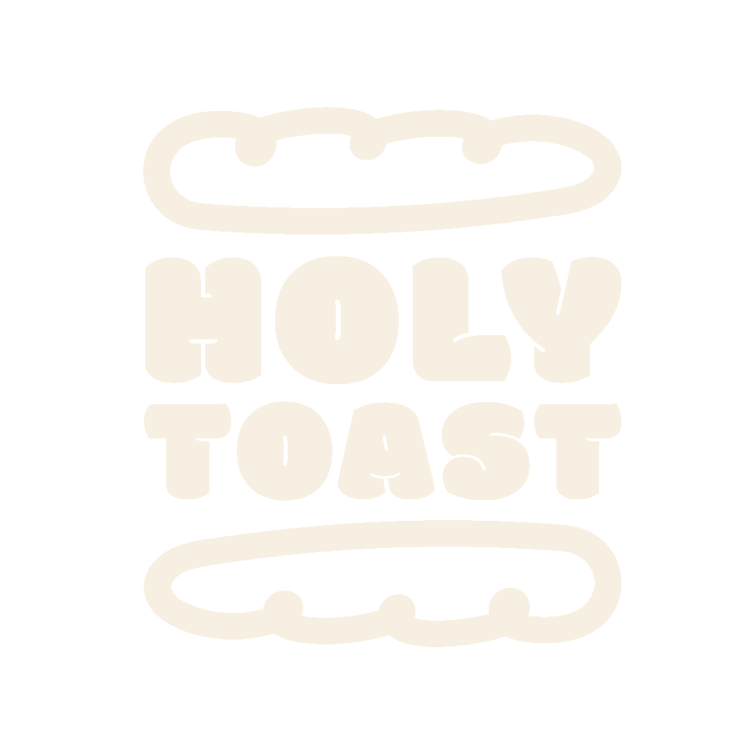Holy Toast